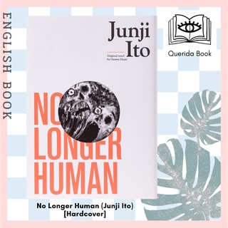 [Querida] No Longer Human (Junji Ito) [Hardcover] by Junji Ito จุนจิ อิโต้
