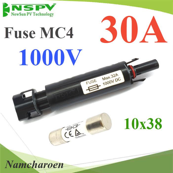 NC 30A ฟิวส์ Fuse 1000V MC4 พร้อมกระบอกฟิวส์ PV4 NSPV Inline-Fuse-30A
