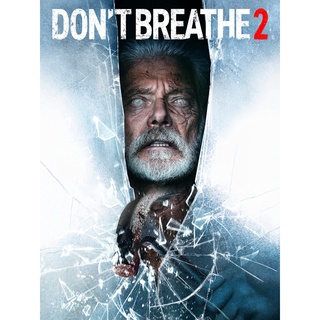 ลมหายใจสั่งตาย ภาค 2 Dont Breathe 2 : 2021 #หนังฝรั่ง - เขย่าขวัญ/เสียง.ไทยอังกฤษ/ซับ.ไทย/อังกฤษ