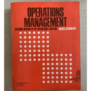 Operations Management มือ 2 Decision making in the operations function Roger D.Schroeder