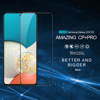 Nillkin Amazing CP+ Pro กระจกนิรภัยกันรอยหน้าจอ Samsung Galaxy A53 A54 A73 5G