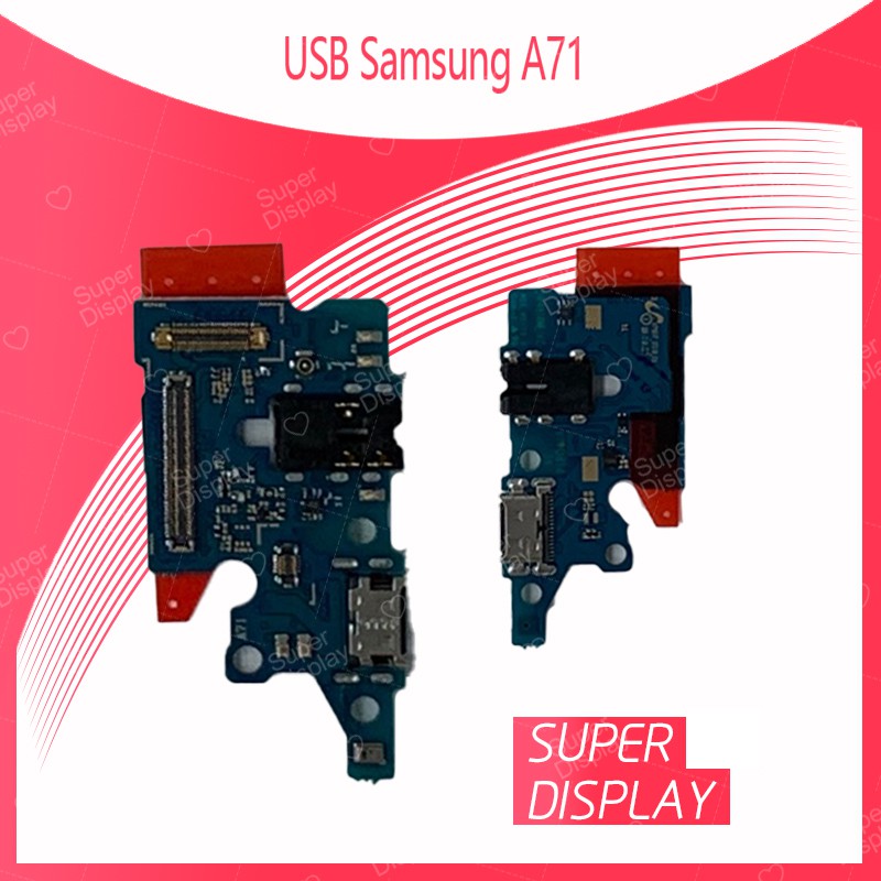 Samsung A71 4G / 5G สองเวอร์ชั่น อะไหล่สายแพรตูดชาร์จแพรก้นชาร์จ Charging Connector Port Flex Cable（1ชิ้น) Super Display