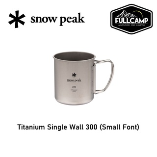 Snow Peak Titanium Single Wall Mug 300 แก้วไทเทเนียม แบบผนังชั้นเดียว หูพับเก็บได้ สำหรับแคมป์ปิ้ง