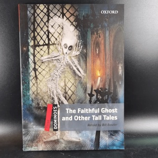 The Faithful Ghost and Other Tall Tales - Retold by Bill Bowter