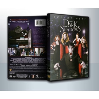 [ DVD Movie มีปก+สกรีนแผ่น-ไม่มีกล่อง ]  Dark Shadows ดาร์ค ชาโดว์ส แวมไพร์มึนยุค ( 1 DVD )