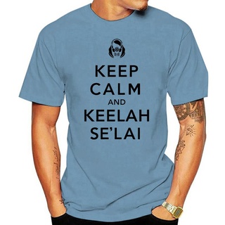 [COD]เสื้อยืด พิมพ์ลาย Keep Calm And Keelah Selai M Effect Lycra สําหรับผู้ชาย