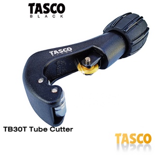 คัตเตอร์ตัดท่อ TASCO BLACK  TB30T  Tube Cutter ตัดท่อขนาด 1/8” - 1 1/4”