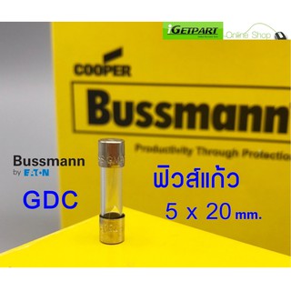 ฟิวส์หลอดแก้ว (แพ็ค 5 ตัว) Bussmann GDC 32MA - 6.3A 250V 5X20T Glass แพ็ค 5 ตัว