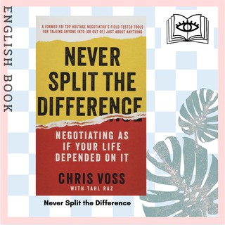 [Querida] หนังสือภาษาอังกฤษ Never Split the Difference : Negotiating as if Your Life Depended on It by