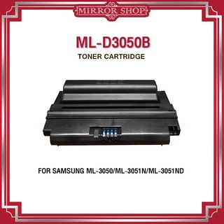 MIRROR หมึกเทียบเท่า ML-D3050B/D3050B/D3050/3050B/ML-D3050A/D3050A For ML3050/ML3050B/MLD3050B /ml-3050b/ML D3050B