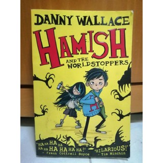 Hamish and the World Stoppers., by Danny Wallace-Y