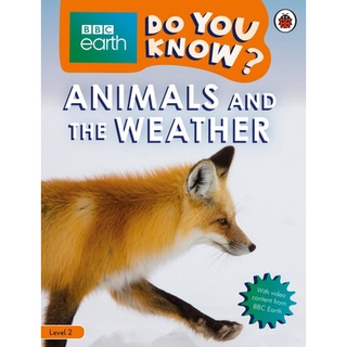 DKTODAY หนังสือ BBC EARTH DO YOU KNOW 2:ANIMALS AND THE WEATHER