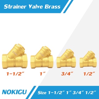 [NOKIGU] Strainer สแตนเนอร์ กรองน้ำ ทองเหลือง ขนาด 1-1/2" 1" 3/4" 1/2" วาล์วน้ำ กะโหลกน้ำ Foot Spring Swing Gate Valve