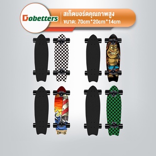 Dobetters SurfSkate กันลื่น เซิร์ฟสเก็ต สเก็ตบอร์ดสำหรับผู้ใหญ่ สเก็ตบอร์ด skateboard สเก็ตบอร์ดเด็กและผู้ใหญ่