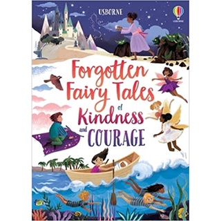 Forgotten Fairy Tales of Kindness and Courage (Illustrated Story Collections)