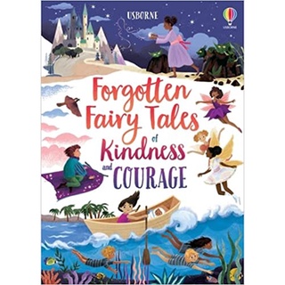 Forgotten Fairy Tales of Kindness and Courage (Illustrated Story Collections)