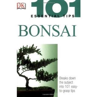 Bonsai (101 Essential Tips)