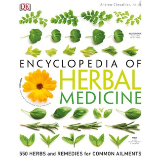 Encyclopedia of Herbal Medicine : 550 Herbs and Remedies for Common Ailments [Hardcover]