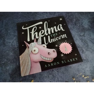 (New) Thelma The Unicorn. By Aaron Blabey นิทาน