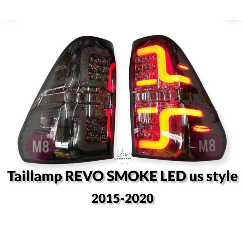 ไฟท้าย​รีโว้​ revo​ 2015​ 2017​ 2018​ 2019 led smoke ไฟเลี้ยววิ่ง​ ไฟท้ายท้ายแต่ง​ taillamp​ revo​ led smoke us style