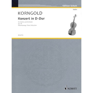 Korngold Konzert in D-Dur VIOLIN CONCERTO, OP. 35 Violin and Piano ED6713 (9783795795504)