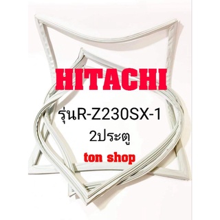 ขอบยางตู้เย็น HITACHI 2ประตู รุ่นR-Z230SX-1