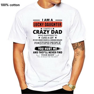 เสื้อเชิ้ต ลาย I Am A Lucky Daughter I Have A Crazy DadS-5XL