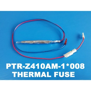 เทอร์โมฟิวส์/THERMAL FUSE/Hitachi/PTR-Z410AM*008/อะไหล่แท้