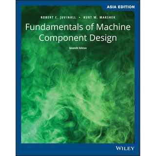 Fundamentals of Machine Component Design / 7th Ed. Asia Edition (Wiley textbook)