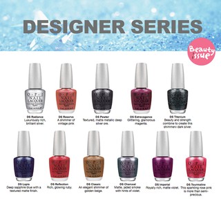 OPI Designer series จิลเวลรี่บดระยิบ Radiance / Reserve / Pewter / Extravagance / Titanium / Lapis / Reflection /Classic