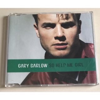 ซีดีซิงเกิ้ล ลิขสิทธิ์ มือ 2 สภาพดี...199 บาท “Gary Barlow” ซิงเกิ้ล “So Help Me Girl" แผ่นหายาก Made in EU