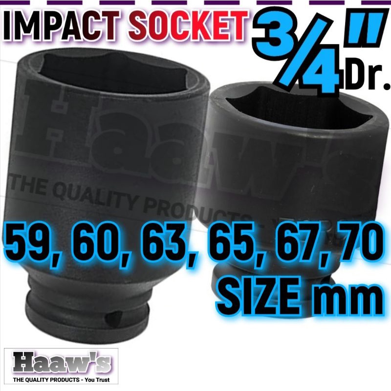 3/4 INCH 59mm 60mm 63mm 65mm 67mm 70mm - IMPACT BOX SOCKET - HEAVY DUTY - 59 60 63 65 67 70 3/4" ¾ A