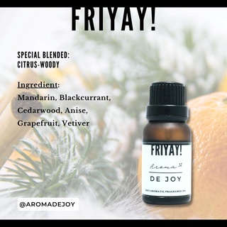 กลิ่น Friyay! |  น้ำมันหอมระเหย Aroma De Joy ขนาด 15 ml | สำหรับ เตาต้มอโรม่า และ เครื่องพ่นไอน้ำ