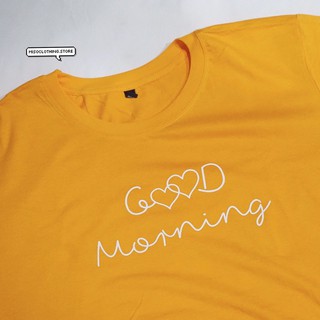 "Good morning" เสื้อยืดสกรีน สวมใส่สบาย