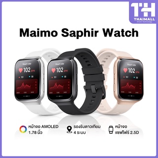 Maimo Saphir SmartWatch สมาร์ทวอทช์ นาฬิกาสมาทวอช นาฬิกาโทรได้ นาฬิกาโทรศัพท์ นาฬิกาออกกำกาย