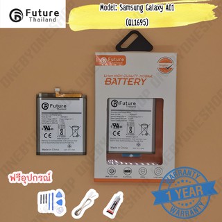 แบตเตอรี่ Battery Future thailand Samsung Galaxy A01(QL1695) สินค้าคุณภาพดี พร้อมส่ง