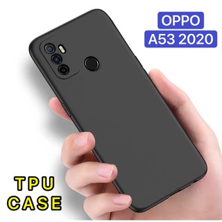 TPU CASE เคสออฟโป้ OPPO A53 2020 เคสซิลิโคน เคสนิ่ม สวยและบางมาก เคสสีดํา Oppo A53 [พร้อมส่งจากไทย]