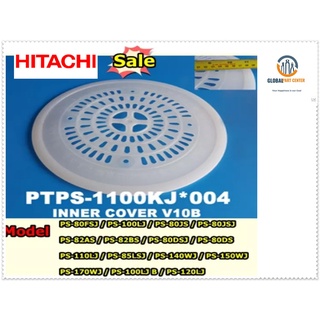 ขายอะไหล่ของแท้/ฝาปิดกันสะบัด/ ฮิตาชิ/INTER COVER/Hitachi/PTPS-1100KJ*004