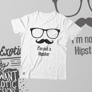 EXOTIC/เสื้อยืดสกรีนลาย-Im not hipster/เสื้อยืดสีดำและขาวคอกลม/แฟชั่นชายและหญิง/เสื้อวัยรุ่นแขนสั้น/สตรีทแฟชั่น/ลายแนวๆ