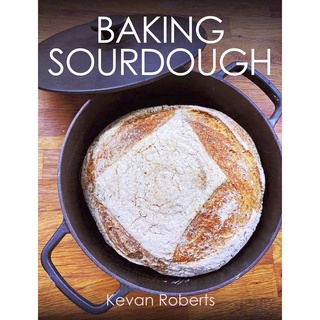 หนังสือภาษาอังกฤษ Baking Sourdough by Kevan Roberts