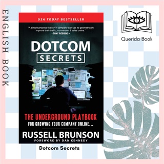 [Querida] Dotcom Secrets: The Underground Playbook for Growing Your Company Online with Sales Funnels by Russell Brunson