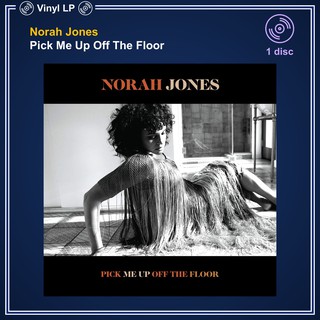 [แผ่นเสียง Vinyl LP] Norah Jones - Pick Me Up Off The Floor [ใหม่และซีล SS]