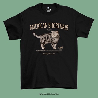 COD เสื้อยืดลาย AMERICAN SHORTHAIR ( อเมริกันช็อตแฮร์ ) Classic Cotton Unisex by [Nothing Hills]