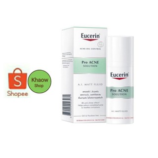 Eucerin Pro Acne Solution A.I. Matt Fluid 50ml (ยูเซอริน ครีมบำรุงผิวหน้า ลดปัญหาสิว รอยดำ รอยแดง ลดผิวมัน)