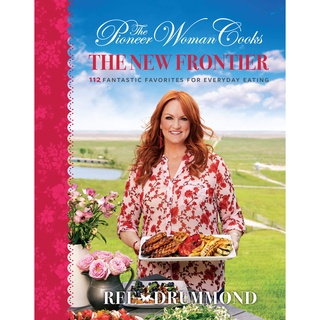 The Pioneer Woman Cooks: The New Frontier หนังสือภาษาอังกฤษ New English Book