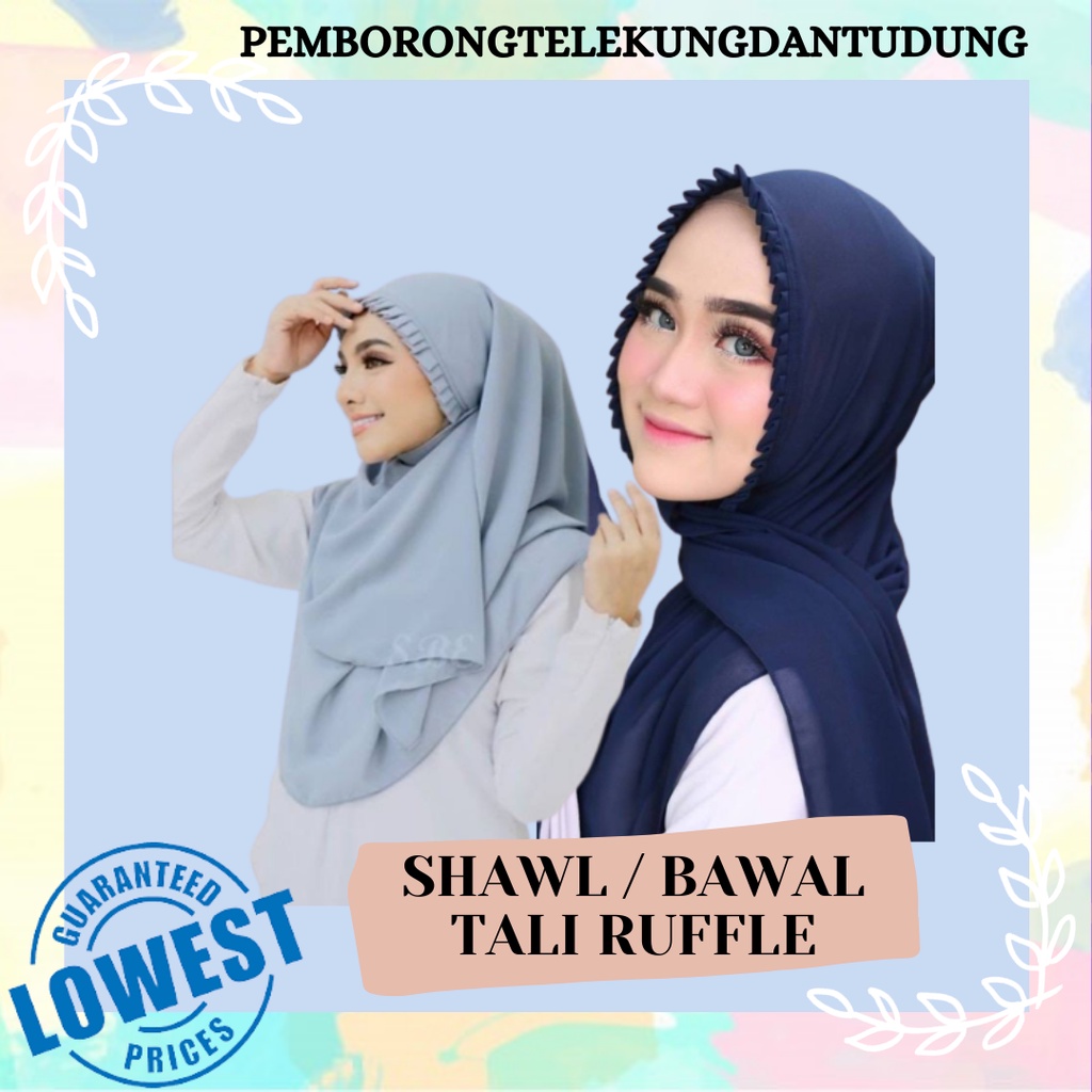 LELONG SHAWL RUFFLE TALI CHIFON / BAWAL RUFFLE TALI CHIFON / AWNING RUFFLE