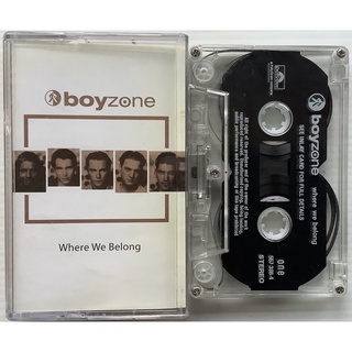 Cassette Tape เทปคาสเซ็ตเพลง Boyzone อัลบั้ม Where We Belong ลิขสิทธิ์