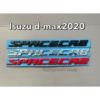 SPACECAB (D-MAX 2020) LOGO โลโก้ ติดรถยนต์ #สติ๊กเกอร์ติดรถยนต์ #เพลทแต่งรถ#Logo Sticker ขนาด 24x1.8cm