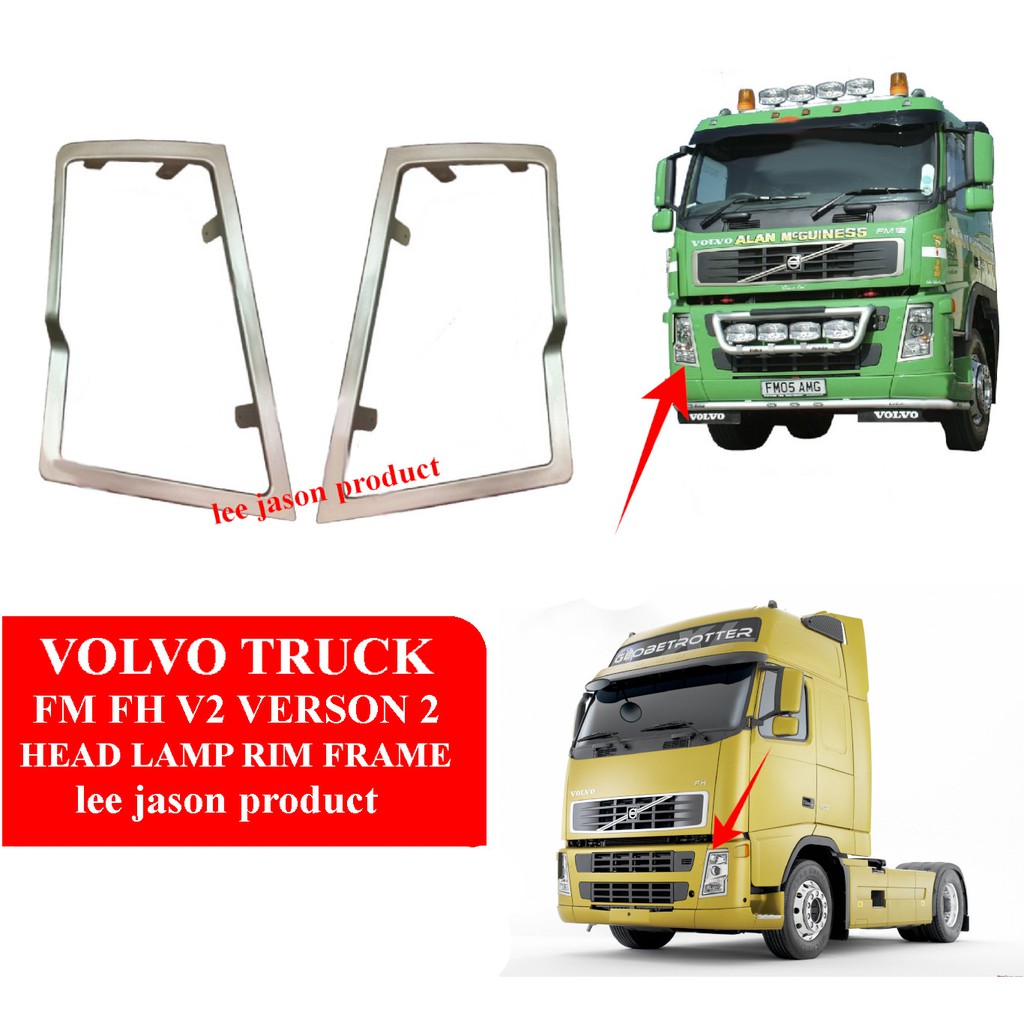 J110s14 VOLVO TRUCK FM FH V2 VERSON 2 HEAD LAMP RIM FRAME