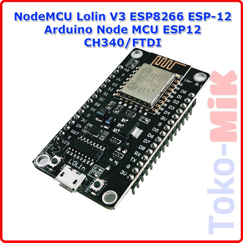 NodeMCU Lolin V3 ESP8266 ESP-12 Arduino Node MCU ESP12 CH340 FTDI